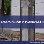 The Role of Corner Beads in Modern Wall Plastering